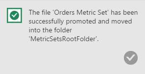 Message indicating metric set was promoted