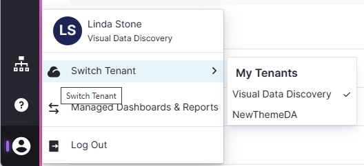 Select an option to swiitch tenants if applicable, to switch to managed dashboards and reports, or to log out